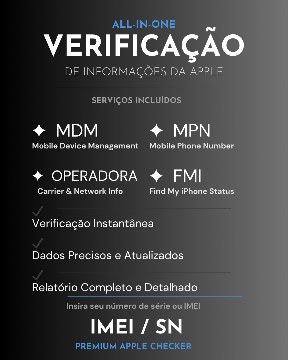 Verificação de informações tudo-em-um da Apple + MDM + MPN + Operadora + FMI => IMEI/SN