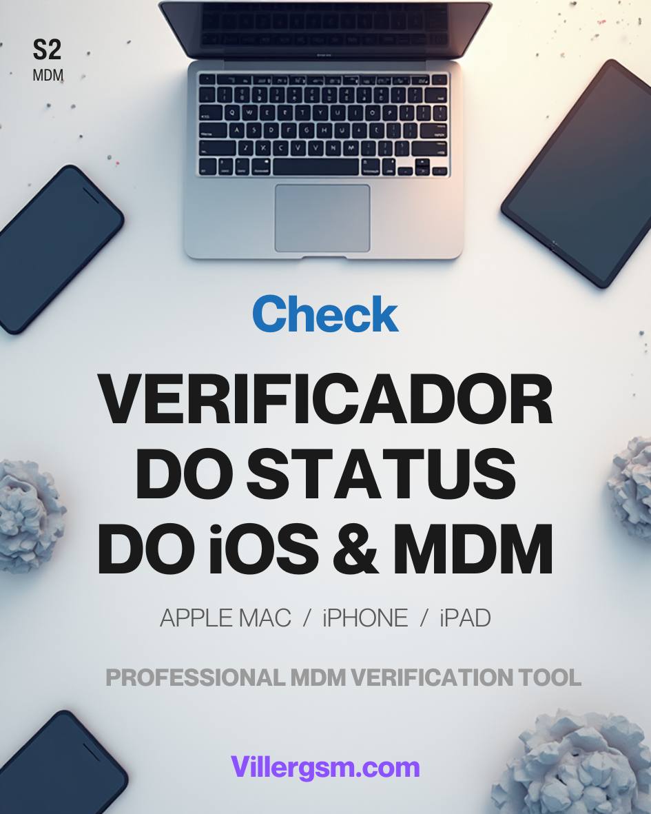 VERIFICADOR DO STATUS DO iOS DO APPLE MAC/iPHONE/iPAD DO MDM S2